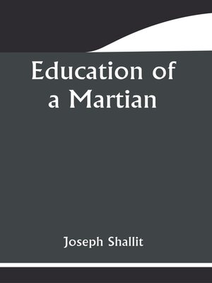 cover image of Education of a Martian